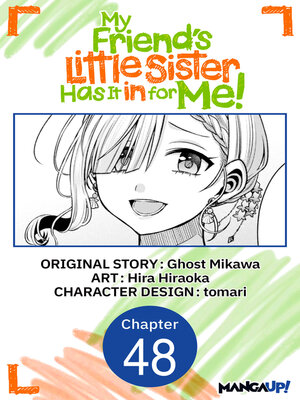 cover image of My Friend's Little Sister Has It in for Me! #048